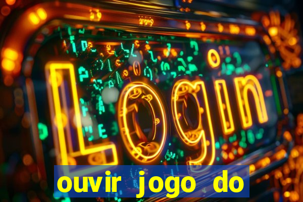 ouvir jogo do vasco ao vivo